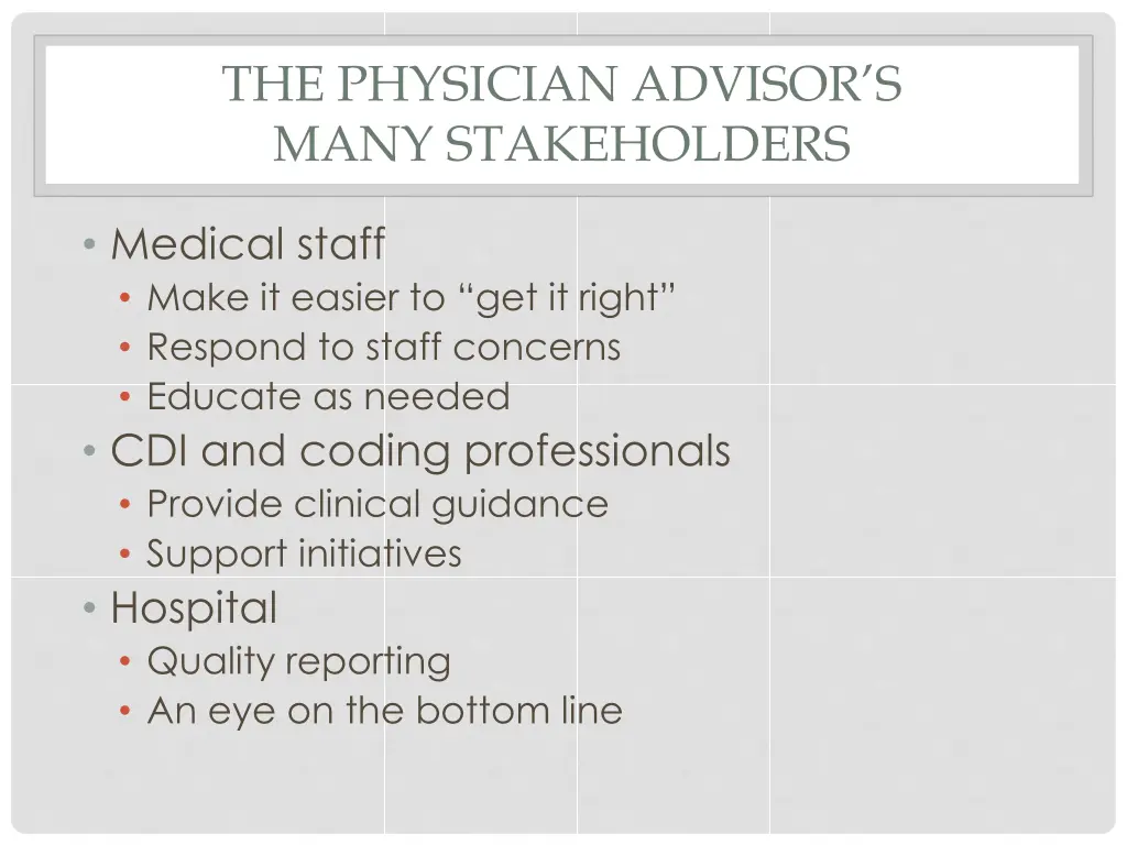 the physician advisor s many stakeholders