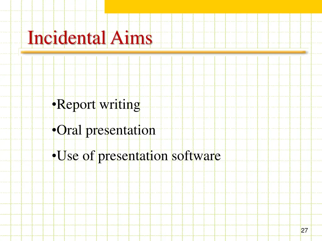 incidental aims