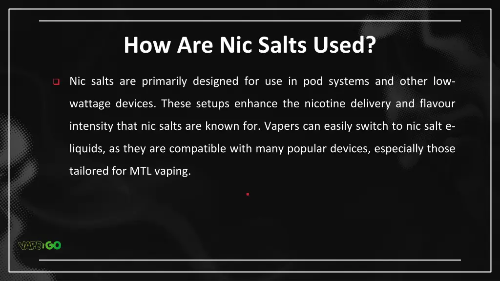 how are nic salts used