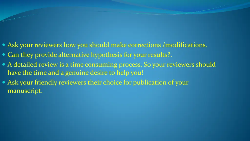 ask your reviewers how you should make