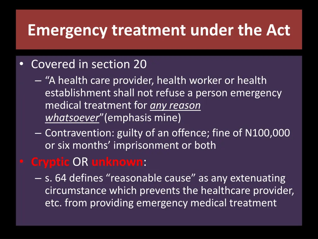 emergency treatment under the act