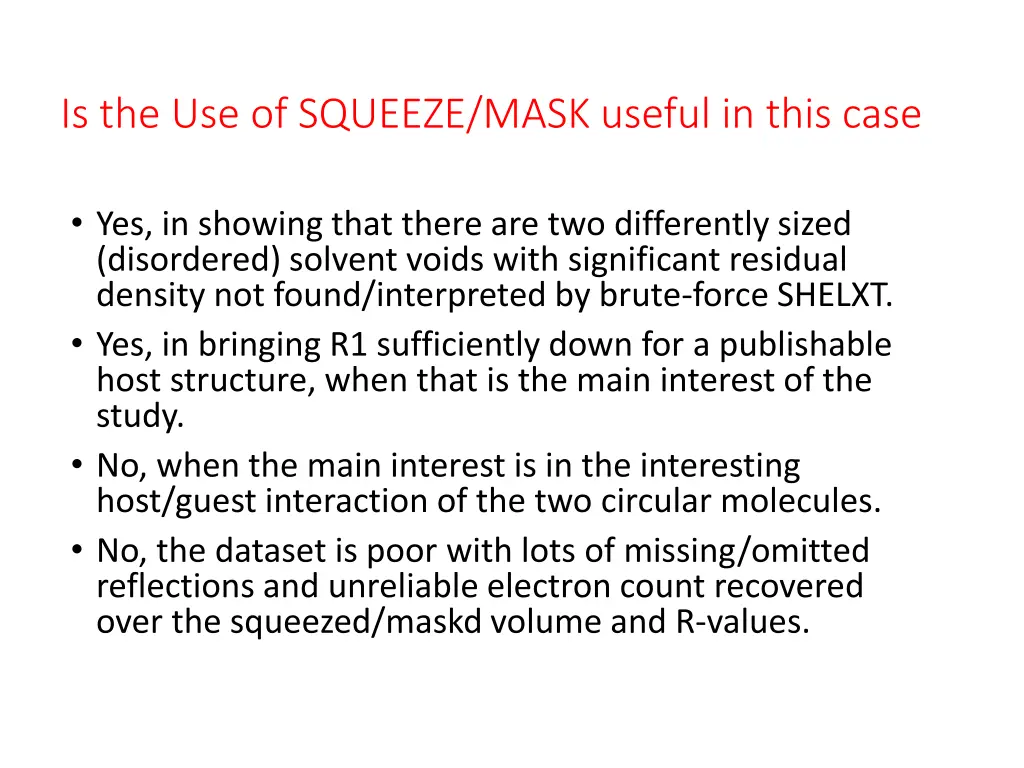 is the use of squeeze mask useful in this case