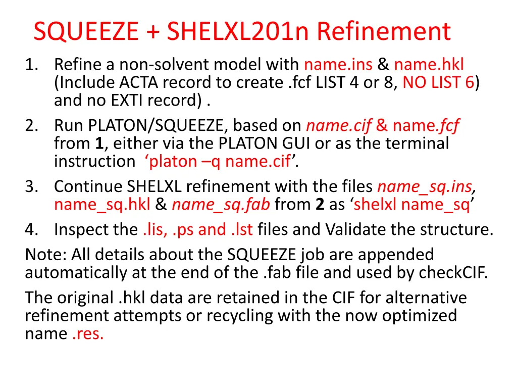 squeeze shelxl201n refinement 1 refine