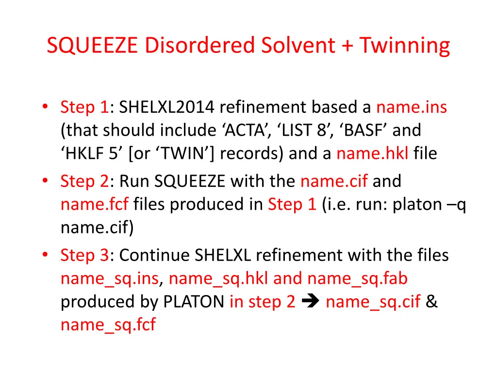 squeeze disordered solvent twinning