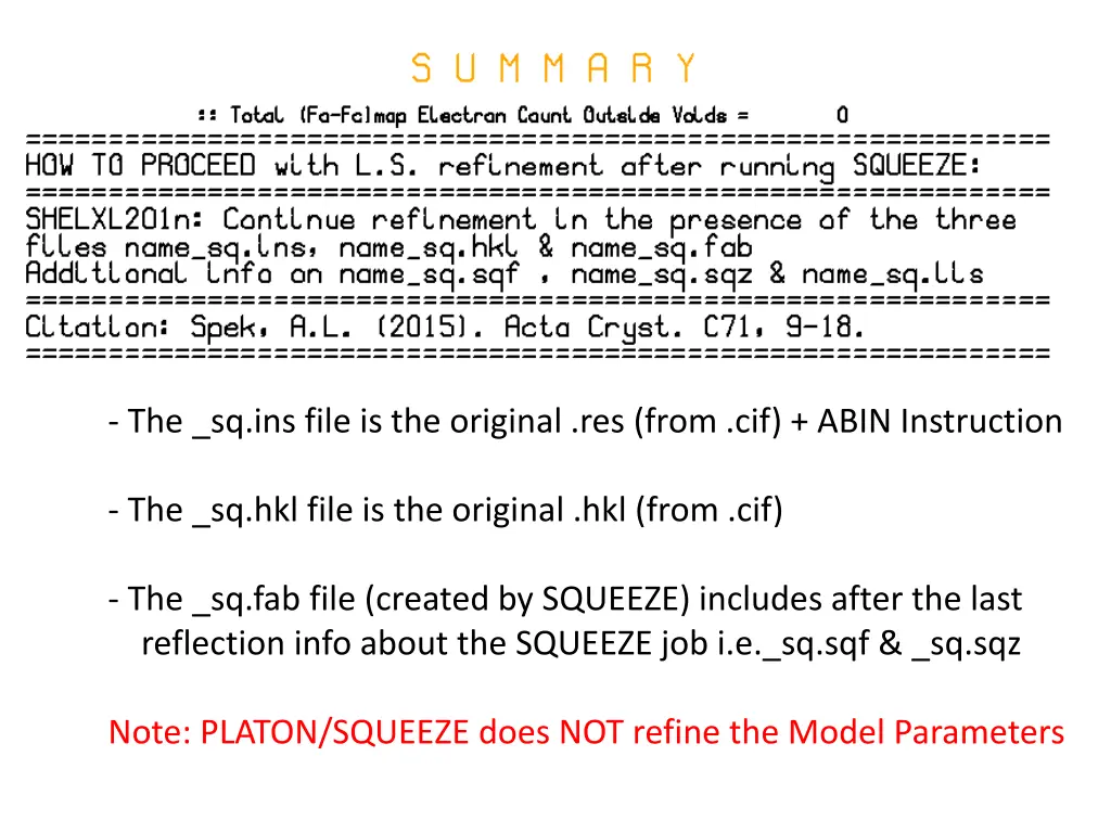 the sq ins file is the original res from cif abin