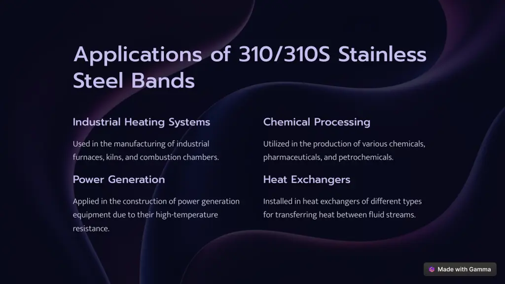 applications of 310 310s stainless steel bands