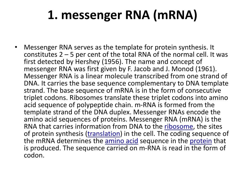 1 messenger rna mrna