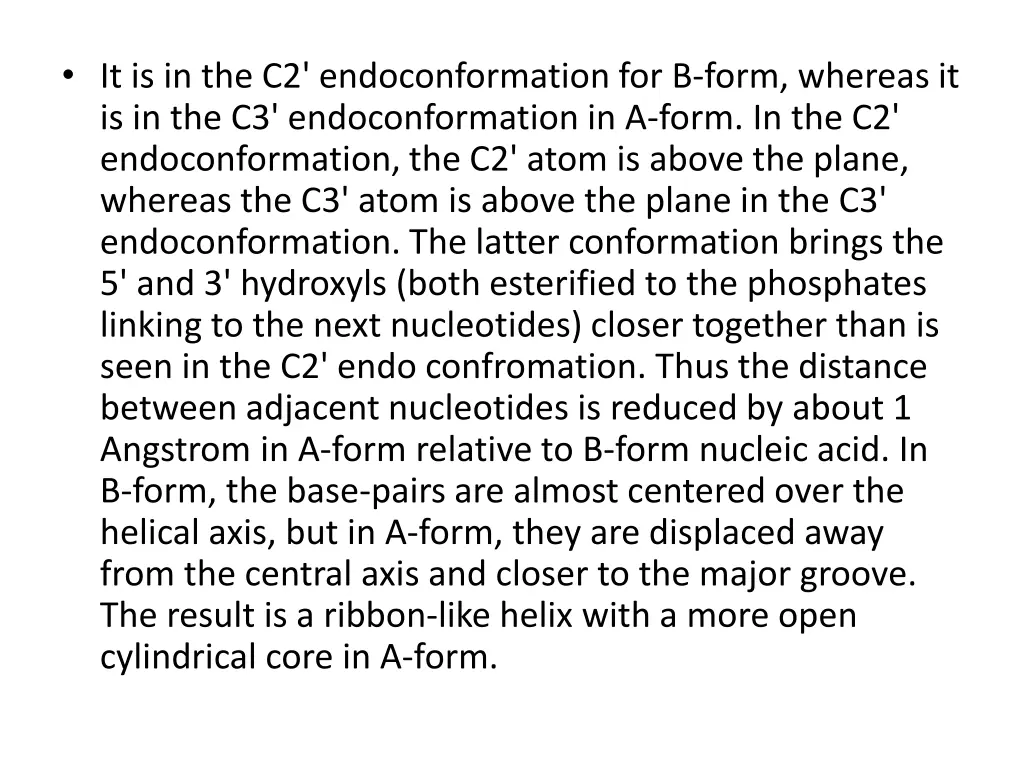 it is in the c2 endoconformation for b form