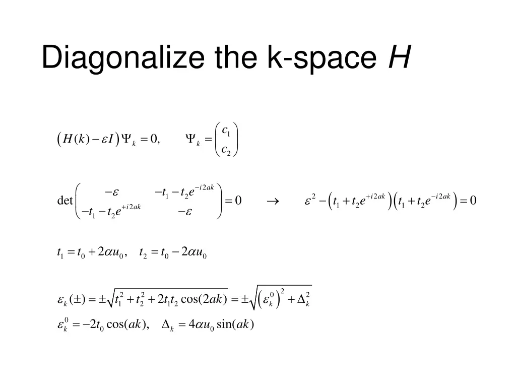 diagonalize the k space h