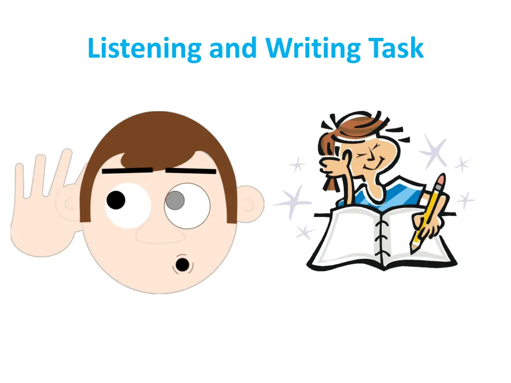 listening and writing task