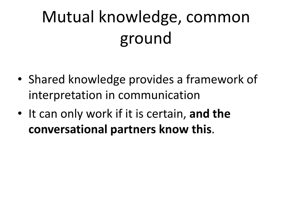 mutual knowledge common ground