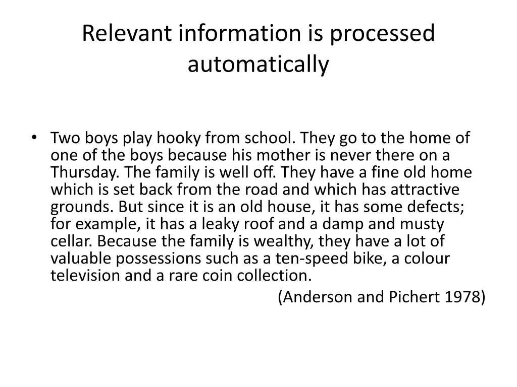 relevant information is processed automatically