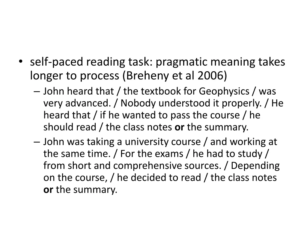 self paced reading task pragmatic meaning takes