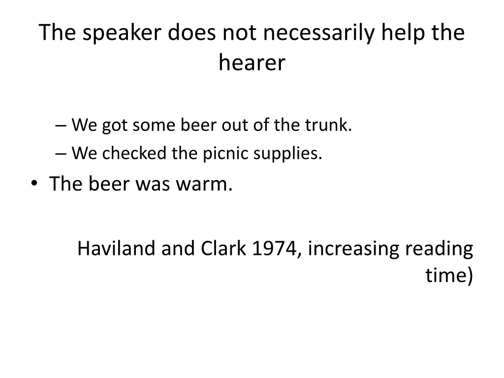 the speaker does not necessarily help the hearer