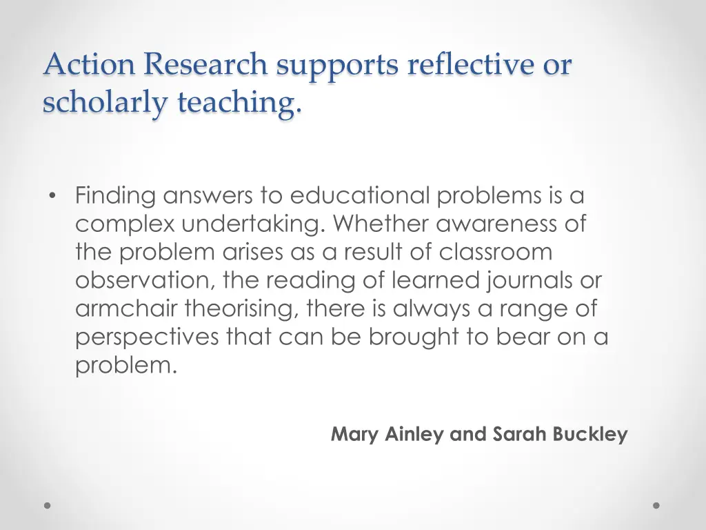 action research supports reflective or scholarly