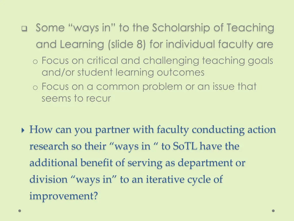 some ways in to the scholarship of teaching