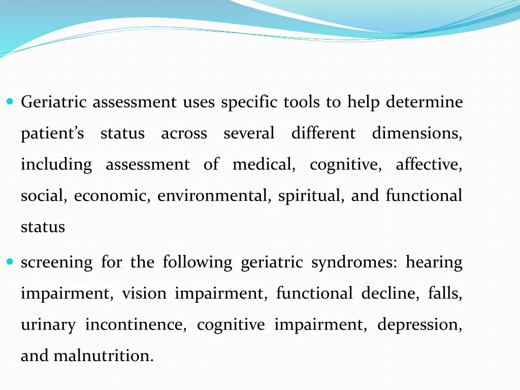 geriatric assessment uses specific tools to help