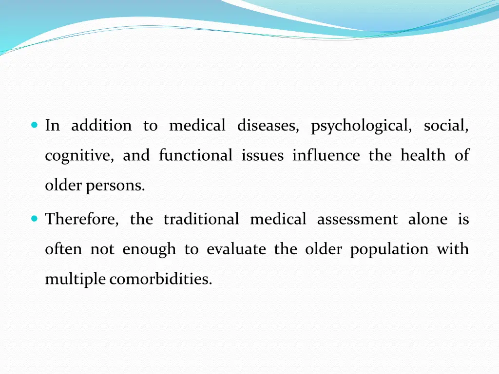 in addition to medical diseases psychological