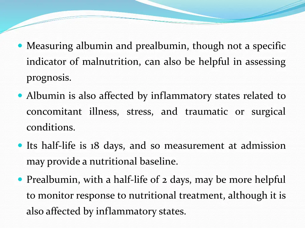 measuring albumin and prealbumin though