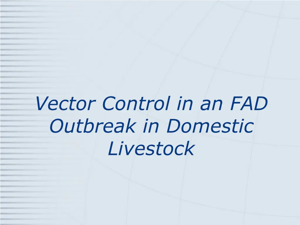 vector control in an fad outbreak in domestic