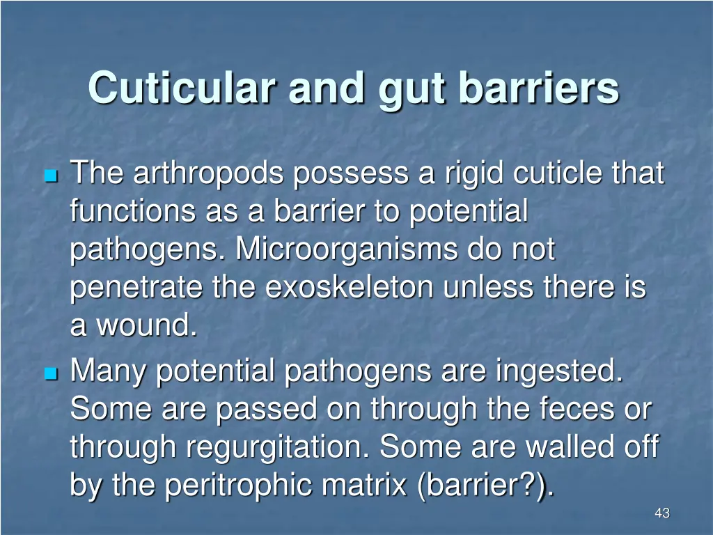 cuticular and gut barriers