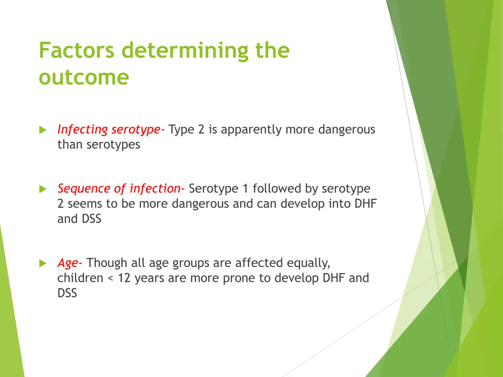 factors determining the outcome