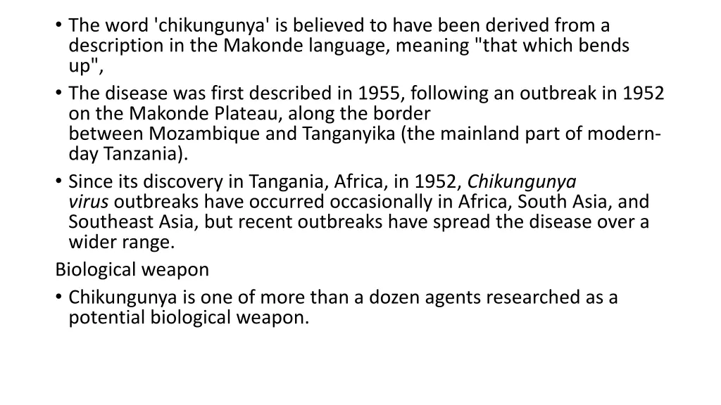 the word chikungunya is believed to have been