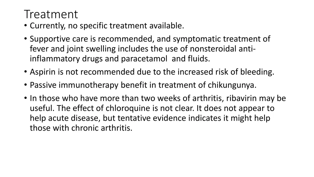 treatment currently no specific treatment