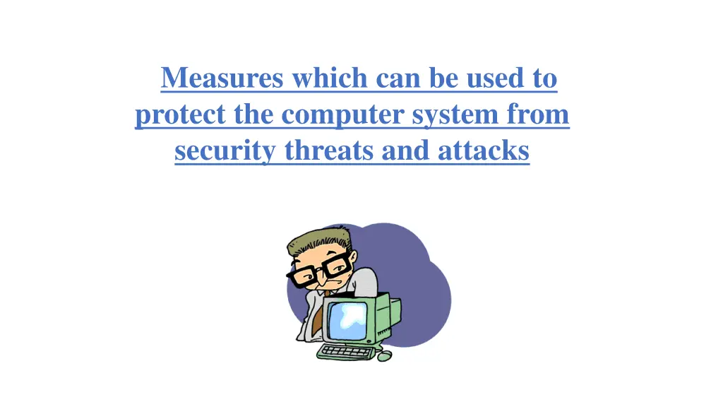 measures which can be used to protect