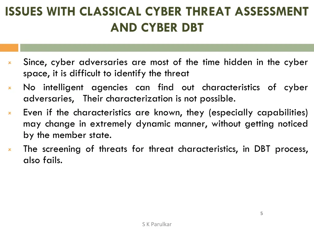 issues with classical cyber threat assessment