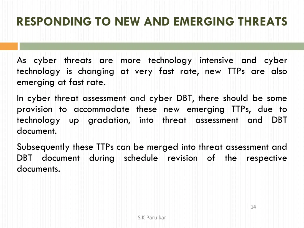 responding to new and emerging threats