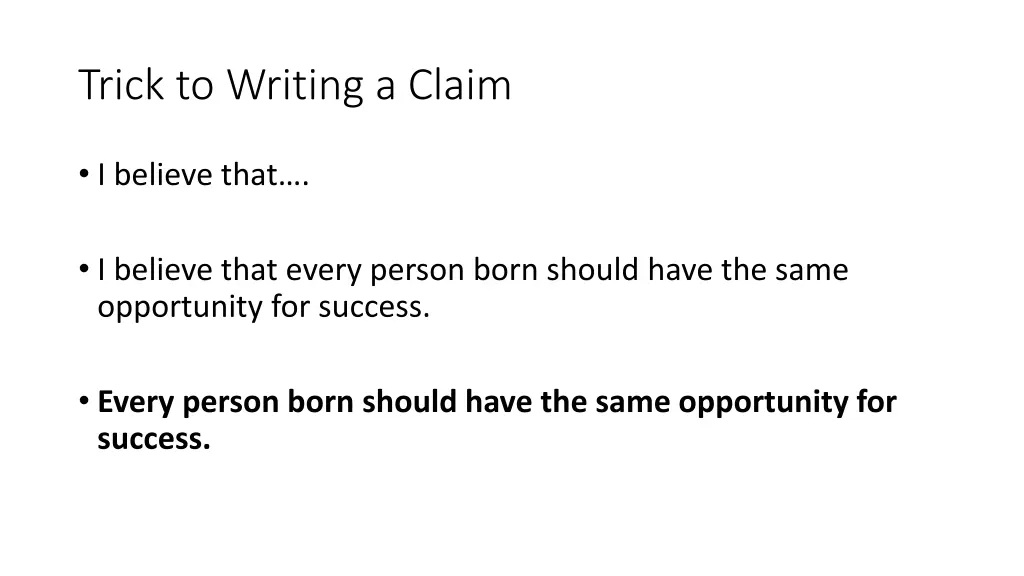 trick to writing a claim