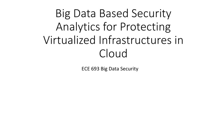 big data based security analytics for protecting