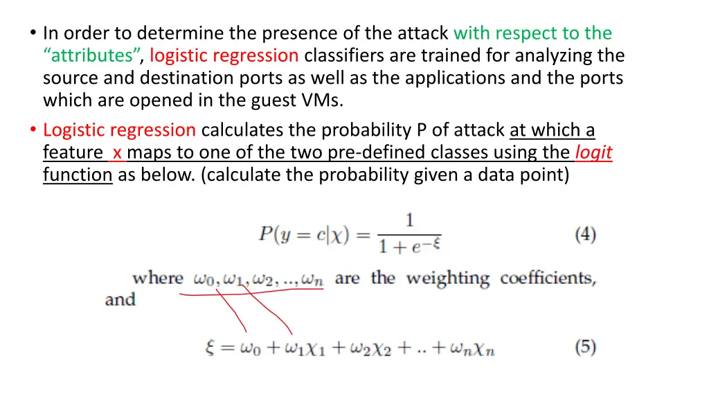 in order to determine the presence of the attack