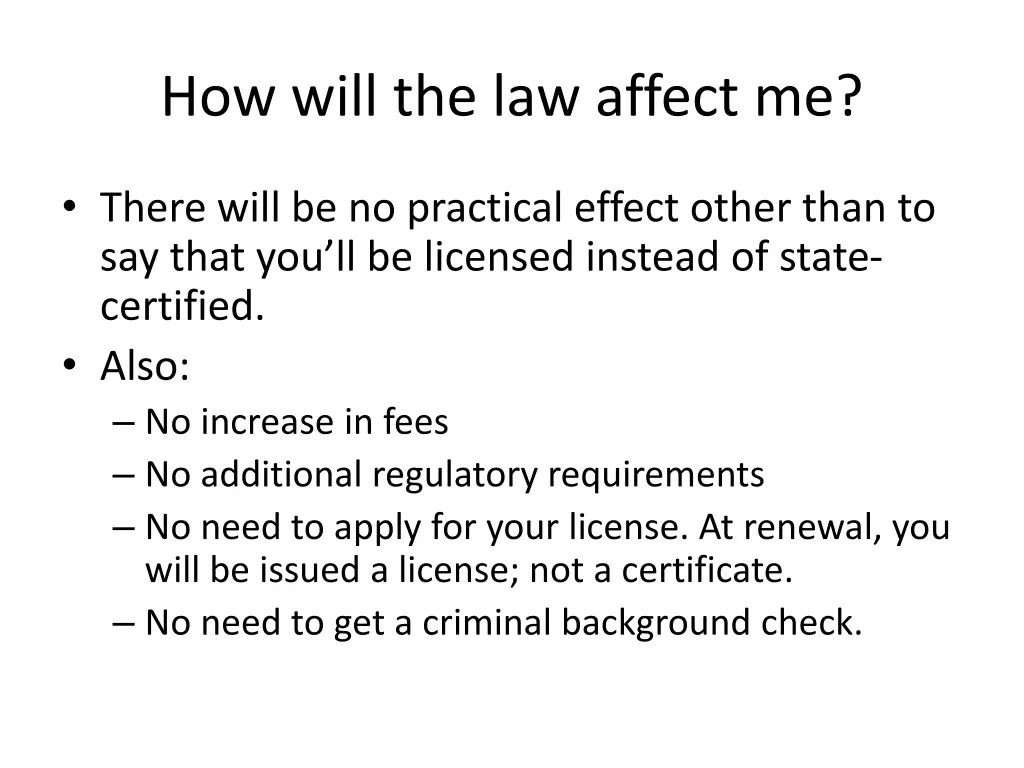 how will the law affect me