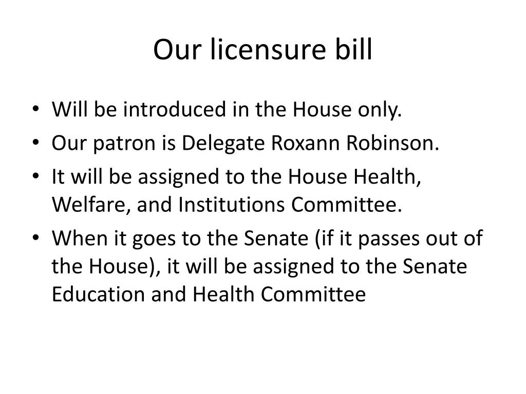 our licensure bill