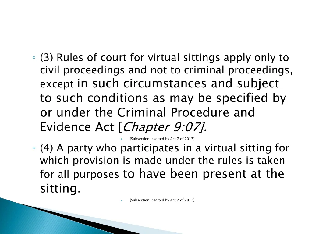 3 rules of court for virtual sittings apply only