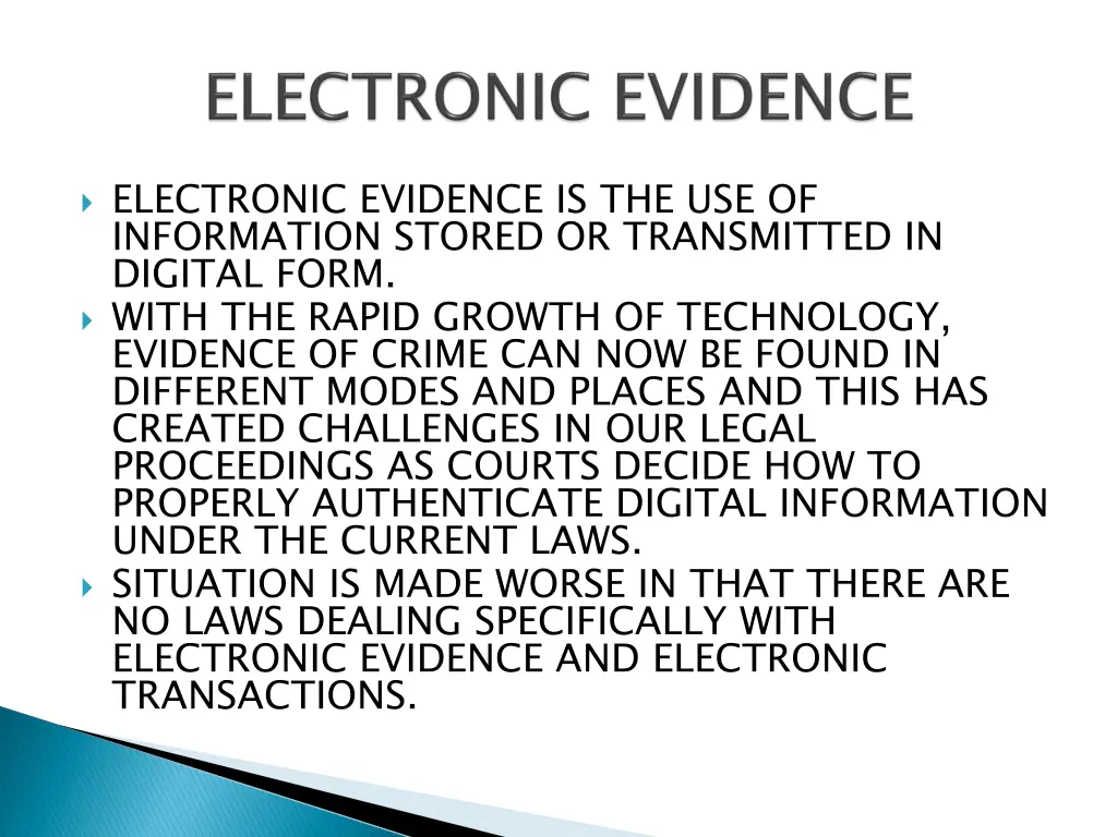 electronic evidence is the use of information