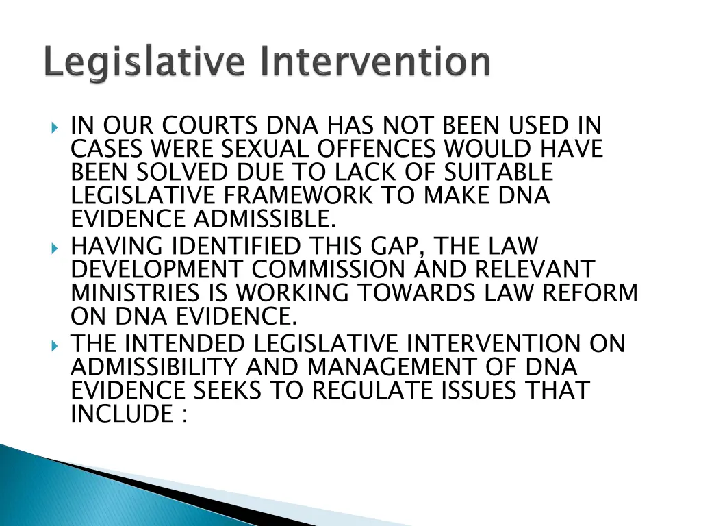 in our courts dna has not been used in cases were