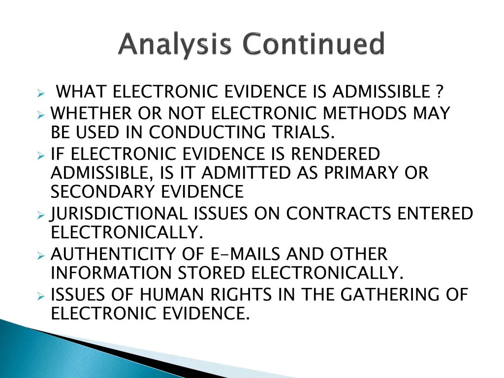 what electronic evidence is admissible whether