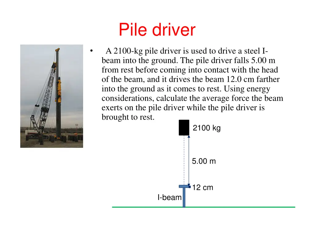 pile driver