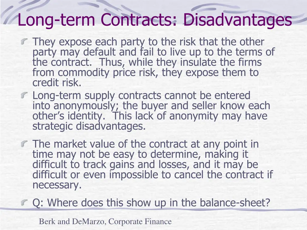 long term contracts disadvantages