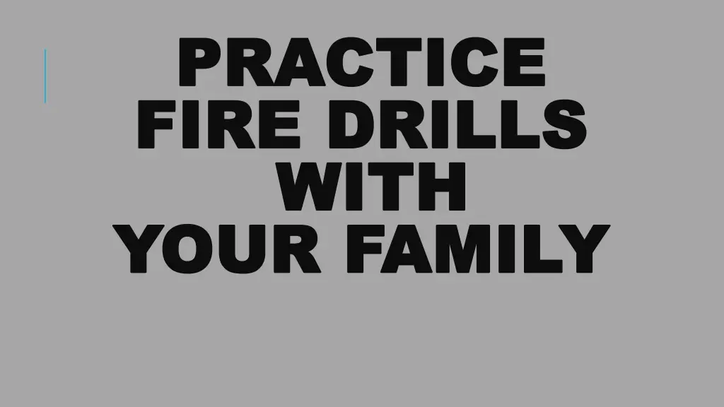 practice practice fire drills fire drills with