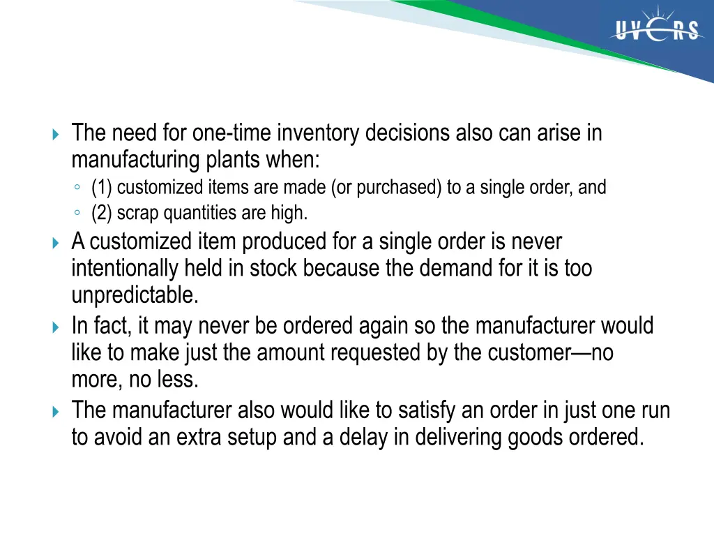 the need for one time inventory decisions also