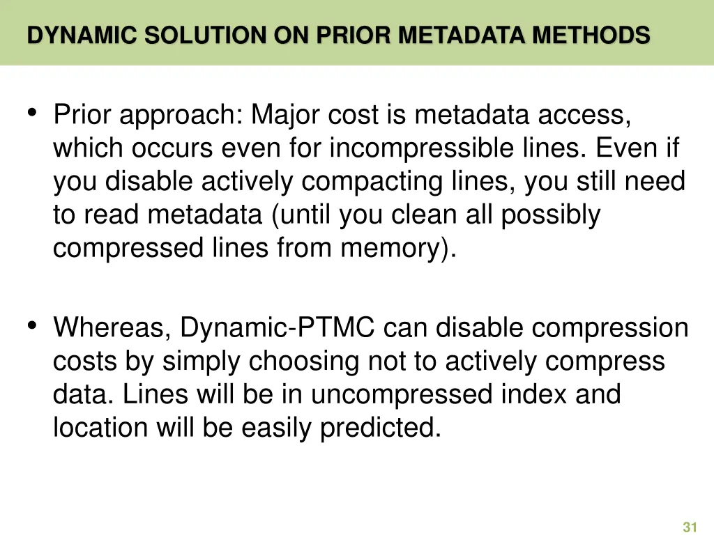 dynamic solution on prior metadata methods