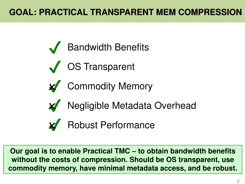 goal practical transparent mem compression