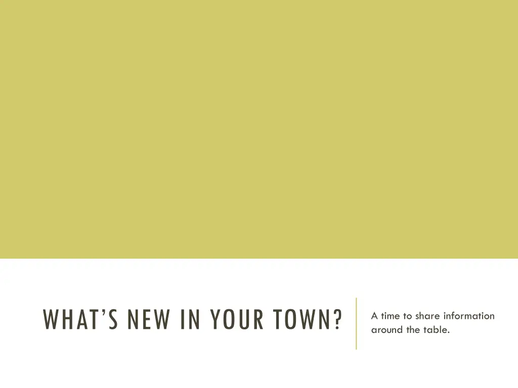 what s new in your town