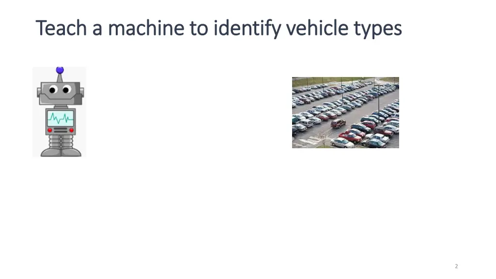 teach a machine to identify vehicle types teach