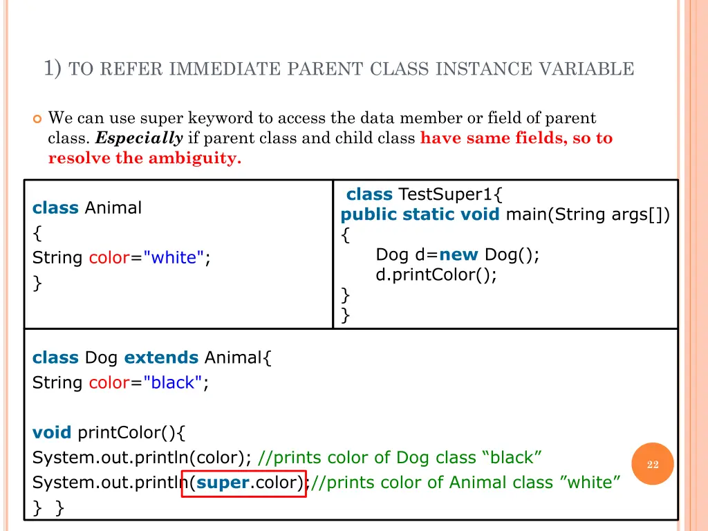 1 to refer immediate parent class instance