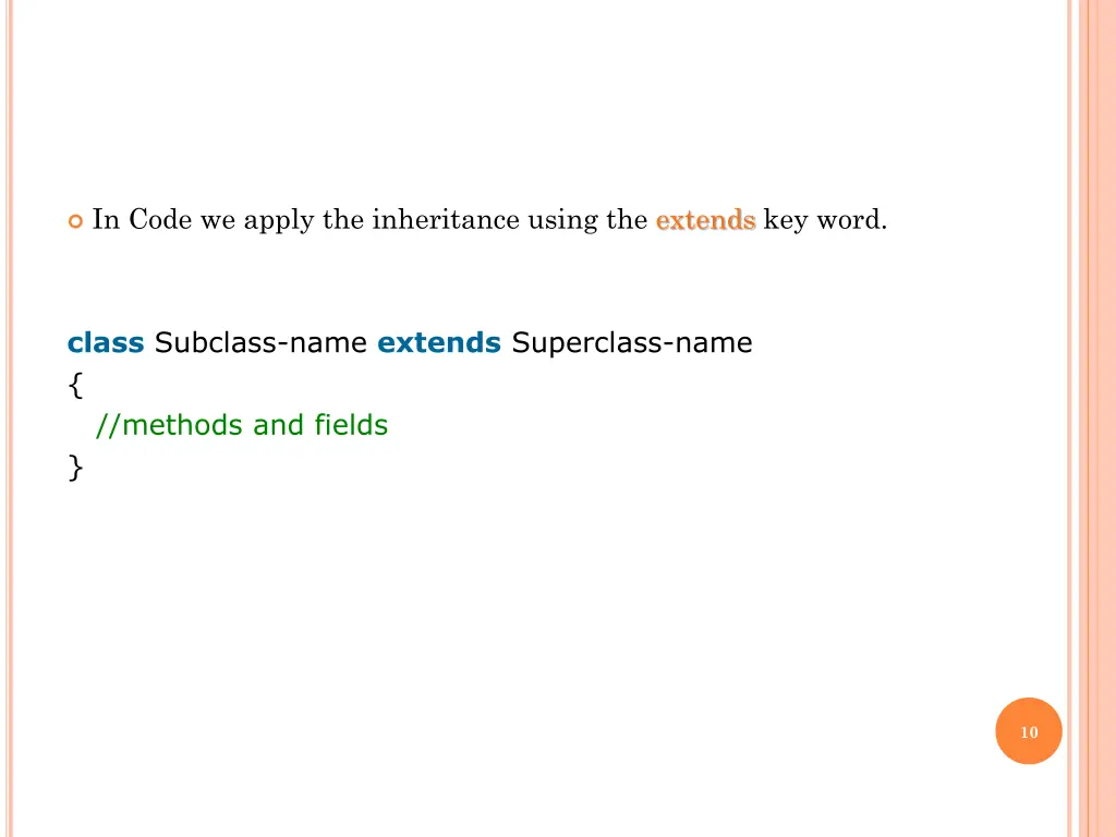 in code we apply the inheritance using